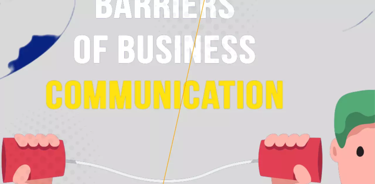 Barriers To Business Communication: Answered